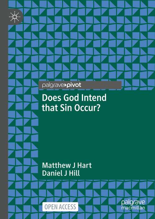 Book cover of Does God Intend that Sin Occur? (1st ed. 2022)