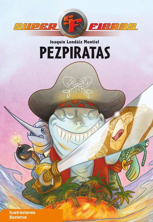 Book cover of Pezpiratas (Superfieras #3)