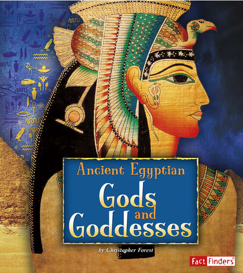 Book cover of Ancient Egyptian Gods and Goddesses (Ancient Egyptian Civilization Ser.)