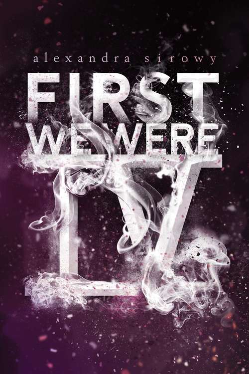 Book cover of First We Were IV
