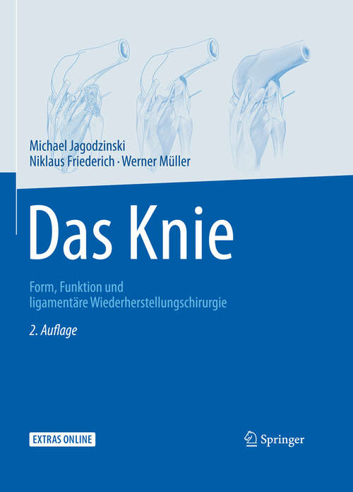 Book cover of Das Knie: Form, Funktion und ligamentäre Wiederherstellungschirurgie