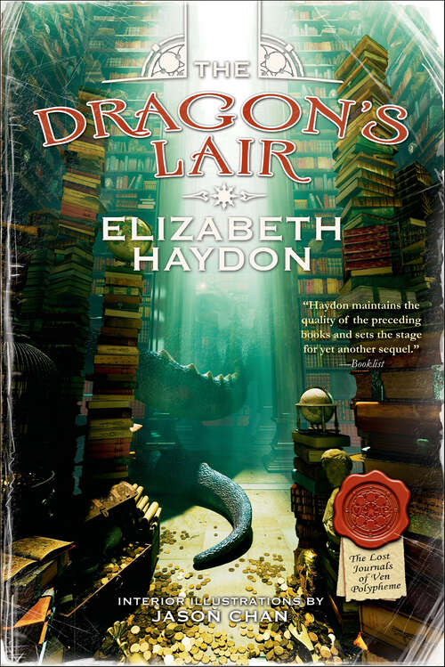 Book cover of The Dragon's Lair: The Floating Island, The Thief Queen's Daughter, And The Dragon's Lair (The Lost Journals of Ven Polypheme #3)