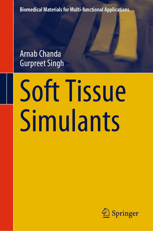 Book cover of Soft Tissue Simulants (2024) (Biomedical Materials for Multi-functional Applications)