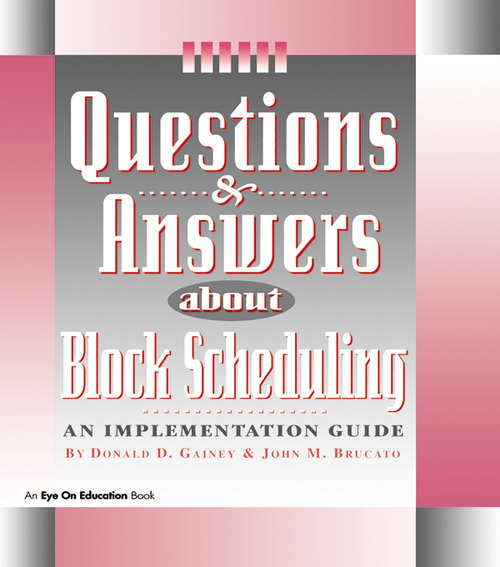 Book cover of Questions & Answers About Block Scheduling