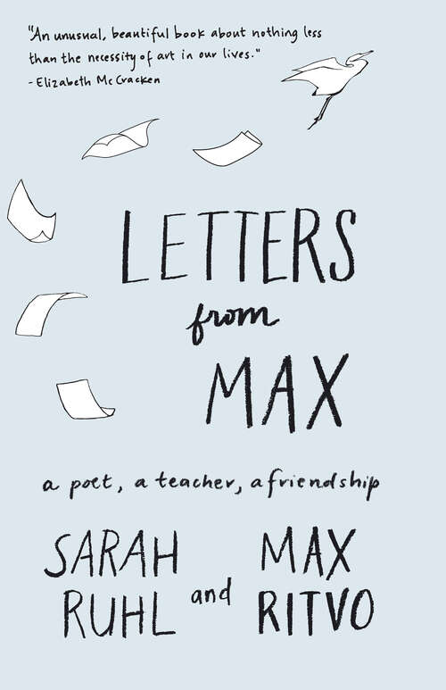 Book cover of Letters from Max: A Poet, a Teacher, a Friendship