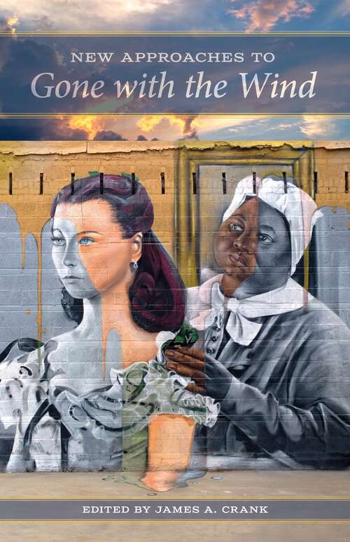 Book cover of New Approaches to Gone With the Wind (Southern Literary Studies)
