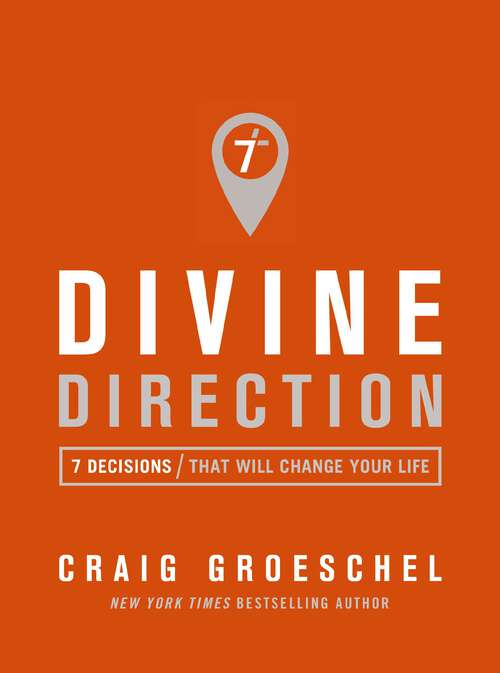 Book cover of Divine Direction: 7 Decisions That Will Change Your Life