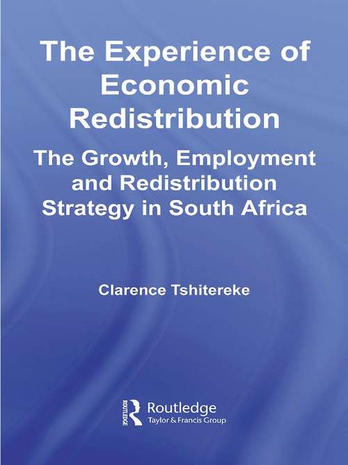 Book cover of The Experience of Economic Redistribution: The Growth, Employment and Redistribution Strategy in South Africa (African Studies)