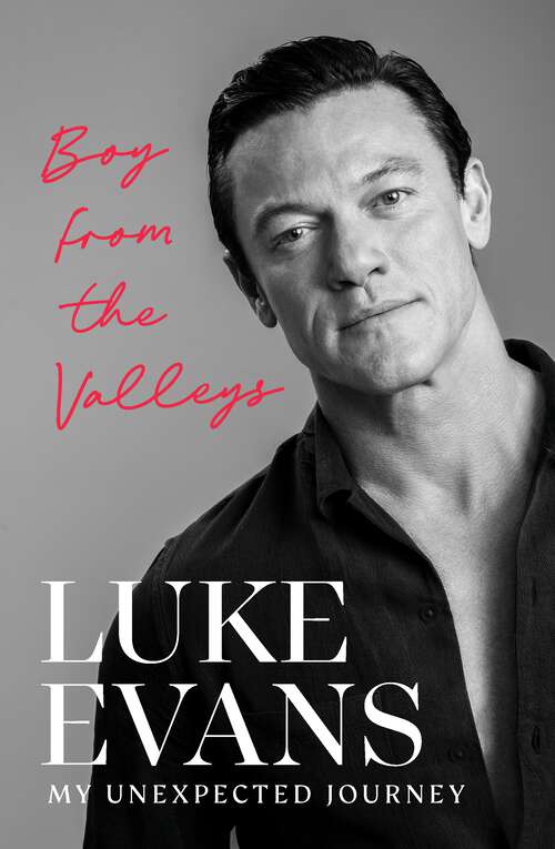 Book cover of Boy From the Valleys: My unexpected journey