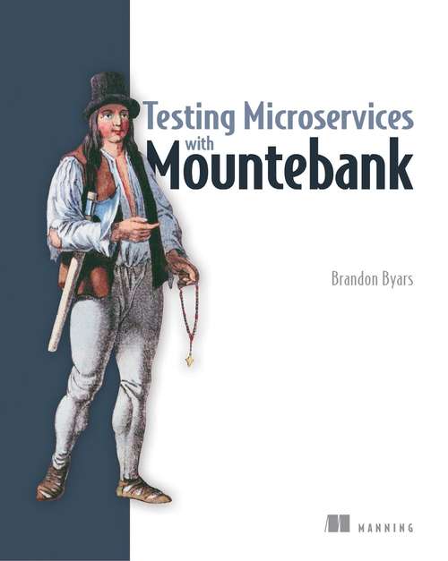 Book cover of Testing Microservices with Mountebank