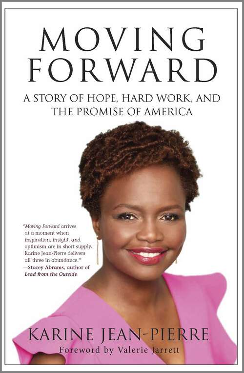 Book cover of Moving Forward: A Story of Hope, Hard Work, and the Promise of America (Original)