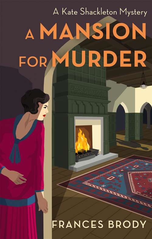 Book cover of A Mansion for Murder: Book 13 in the Kate Shackleton mysteries (Kate Shackleton Mysteries #13)