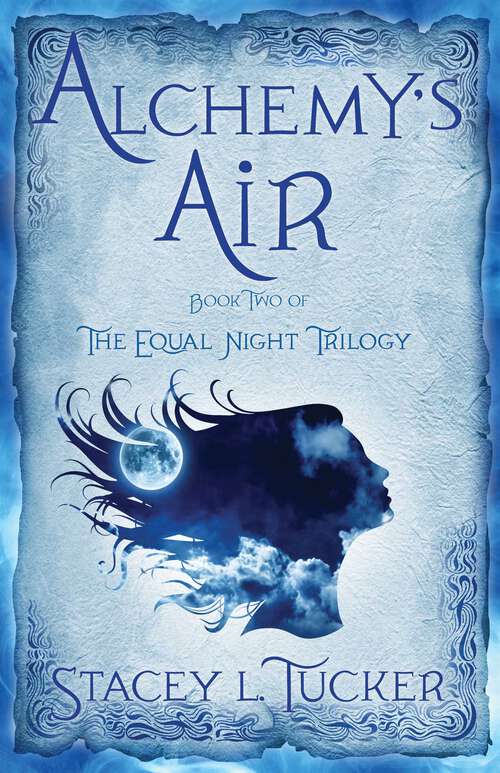 Book cover of Alchemy's Air: Book Two of the Equal Night Trilogy (The Equal Night Trilogy)