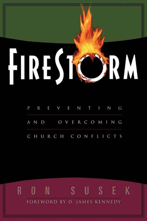 Book cover of Firestorm: Preventing and Overcoming Church Conflicts