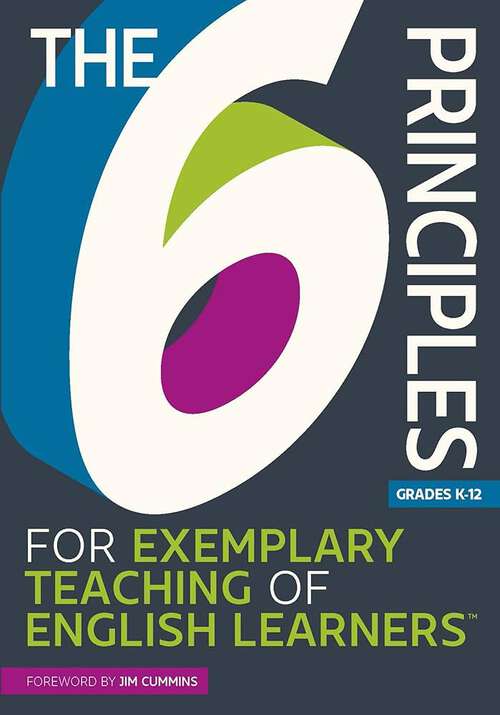 Book cover of The 6 Principles for Exemplary Teaching of English Learners®