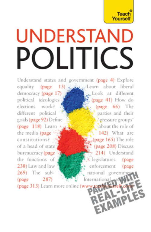 Book cover of Understand Politics: Teach Yourself (Teach Yourself General)