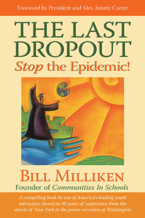 Book cover of The Last Dropout: Stop The Epidemic!