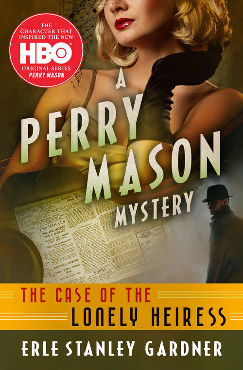 Book cover of The Case of the Lonely Heiress (The Perry Mason Mysteries #2)