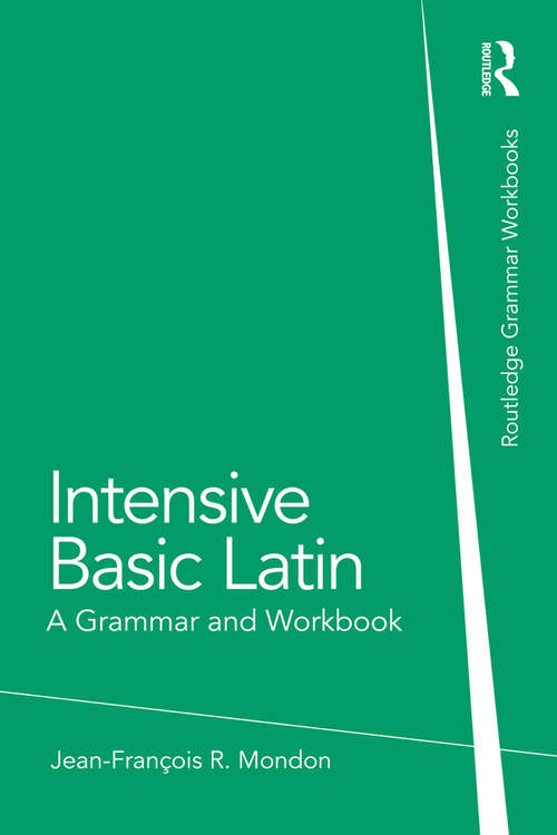 Book cover of Intensive Basic Latin: A Grammar and Workbook (Routledge Grammar Workbooks)