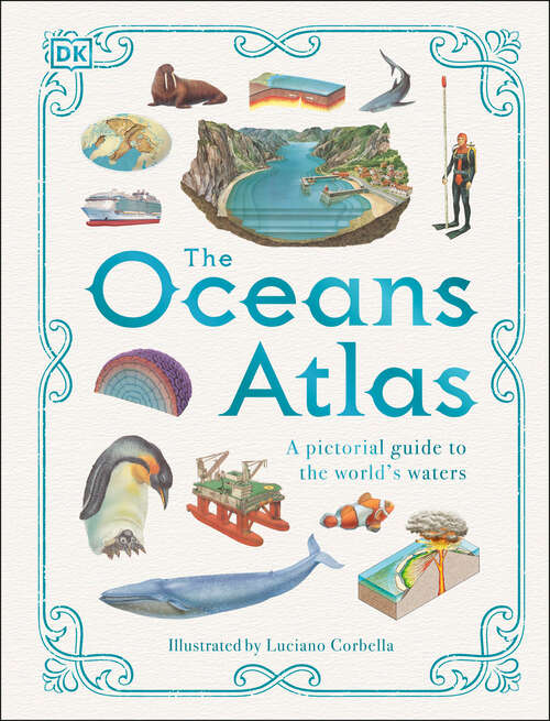 Book cover of The Oceans Atlas (DK Pictorial Atlases)