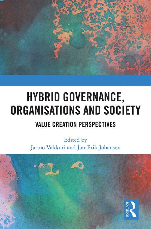 Book cover of Hybrid Governance, Organisations and Society: Value Creation Perspectives