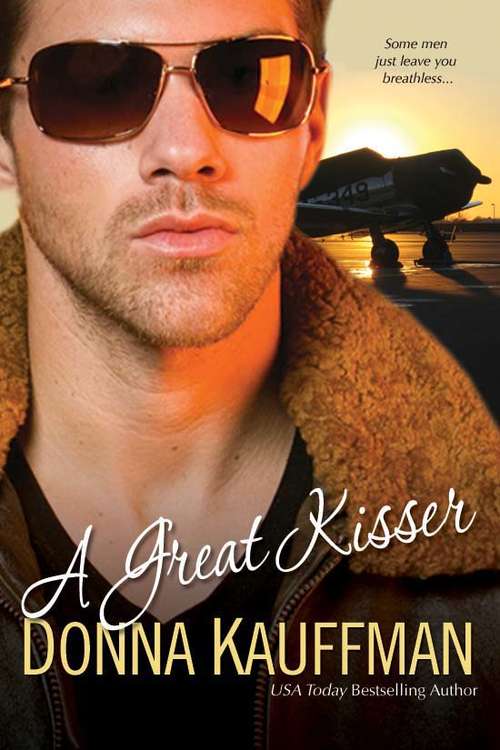Book cover of A Great Kisser: Off Kilter; A Great Kisser; Let Me In