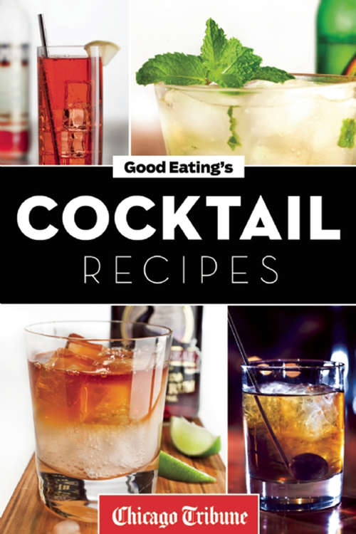 Book cover of Good Eating's Cocktail Recipes