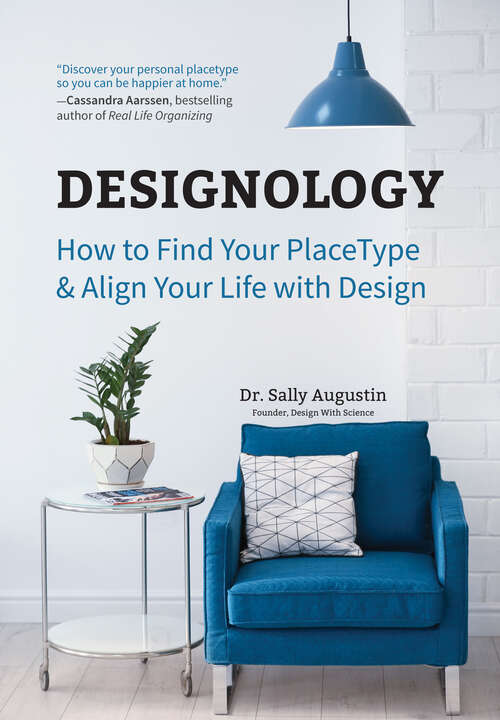 Book cover of Designology: How to Find Your PlaceType & Align Your Life with Design