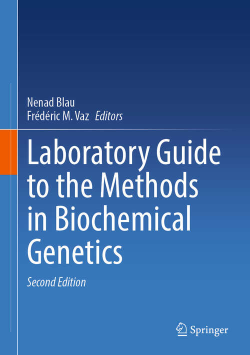 Book cover of Laboratory Guide to the Methods in Biochemical Genetics (Second Edition 2024)