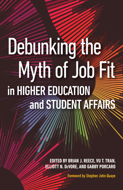 Book cover of Debunking the Myth of Job Fit in Higher Education and Student Affairs