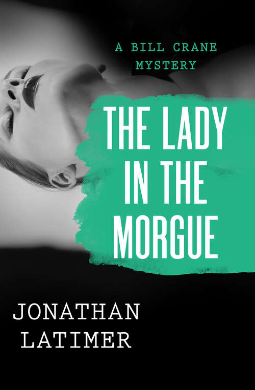 Book cover of The Lady in the Morgue (The Bill Crane Mysteries #3)