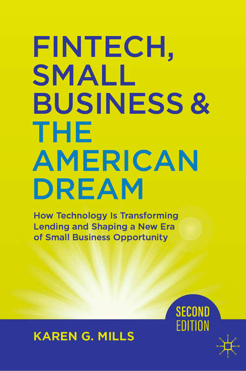 Book cover of Fintech, Small Business & The American Dream: How Technology Is Transforming Lending and Shaping a New Era of Small Business Opportunity (Second Edition 2024)