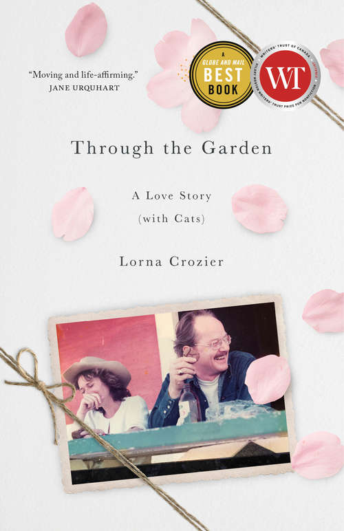 Book cover of Through the Garden: A Love Story (with Cats)