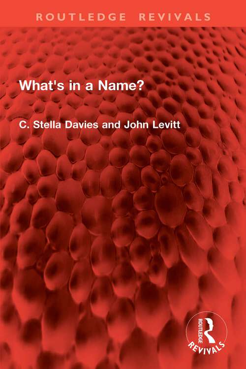 Book cover of What's in a Name? (Routledge Revivals)