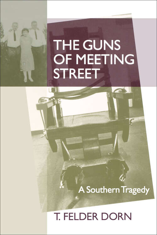Book cover of The Guns of Meeting Street: A Southern Tragedy