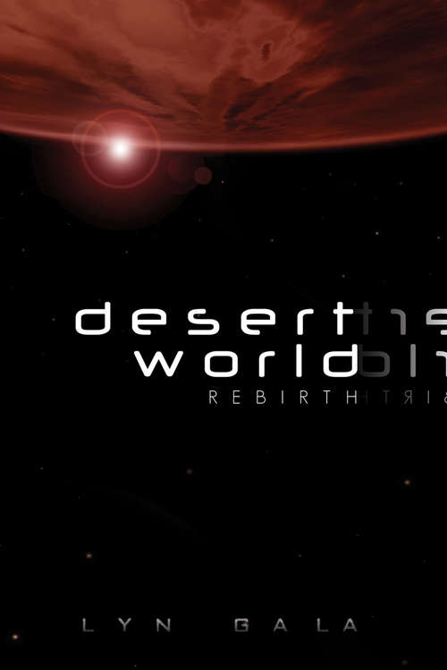 Book cover of Desert World Rebirth (Desert World #2)