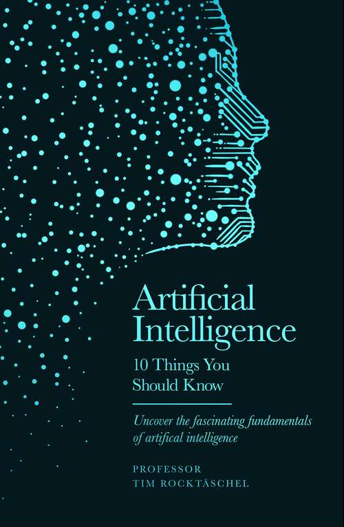 Book cover of Artificial Intelligence: 10 Things You Should Know (10 Things You Should Know)