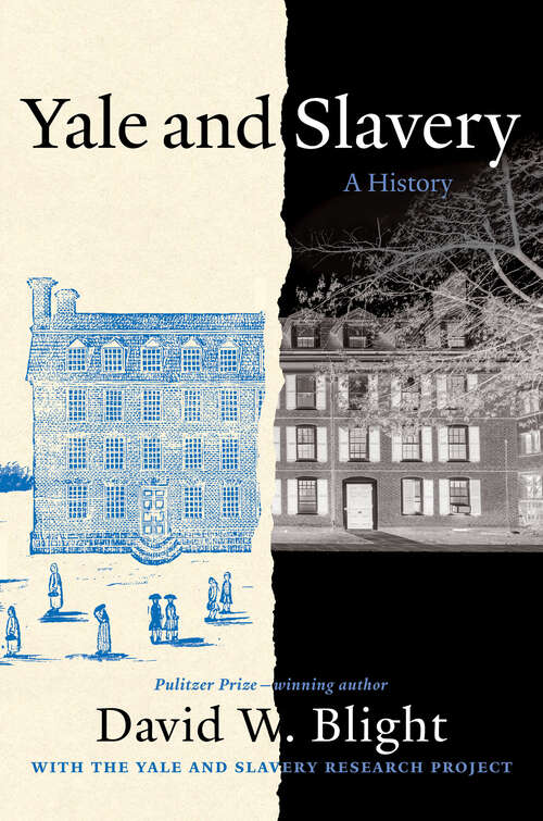 Book cover of Yale and Slavery: A History