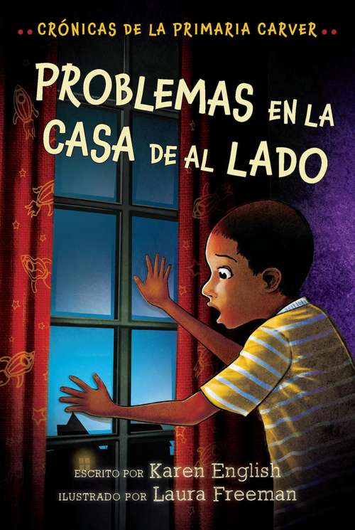 Book cover of Problemas en la casa de al lado: Crónicas de la Primaria Carver, Libro 4 (The Carver Chronicles #4)