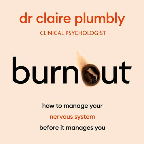 Book cover of Burnout: How to Manage Your Nervous System Before it Manages You