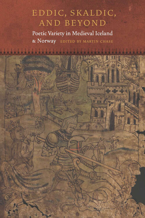 Book cover of Eddic, Skaldic, and Beyond: Poetic Variety in Medieval Iceland and Norway (Fordham Series in Medieval Studies)