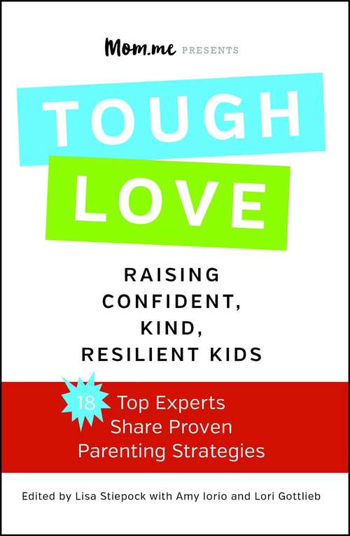 Book cover of toughLOVE: Raising Confident, Kind, Resilient Kids