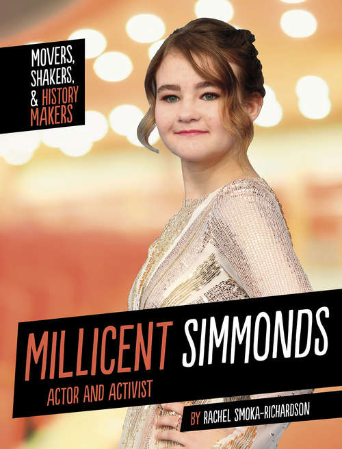 Book cover of Millicent Simmonds: Actor and Activist (Movers, Shakers, and History Makers)