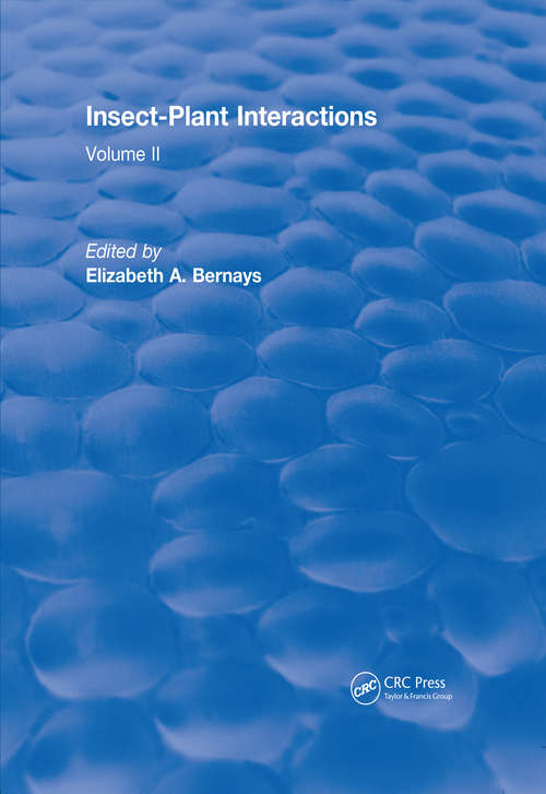 Book cover of Insect-Plant Interactions: Volume II (CRC Press Revivals #1)