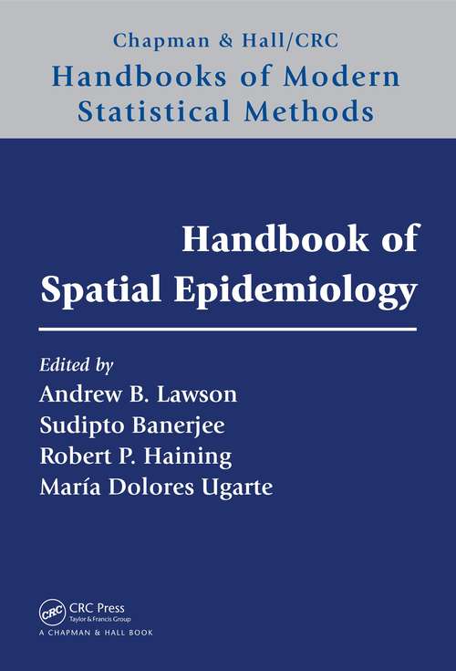 Book cover of Handbook of Spatial Epidemiology (Chapman & Hall/CRC Handbooks of Modern Statistical Methods)