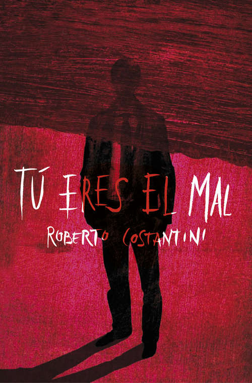 Book cover of Tú eres el mal (Comisario Michele Balistreri: Volumen 1)