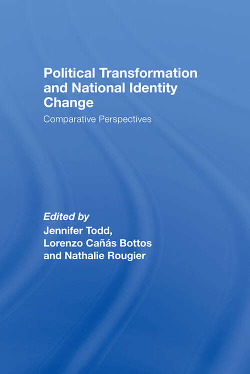 Book cover of Political Transformation and National Identity Change: Comparative Perspectives (Routledge Studies In Nationalism And Ethnicity Ser.)