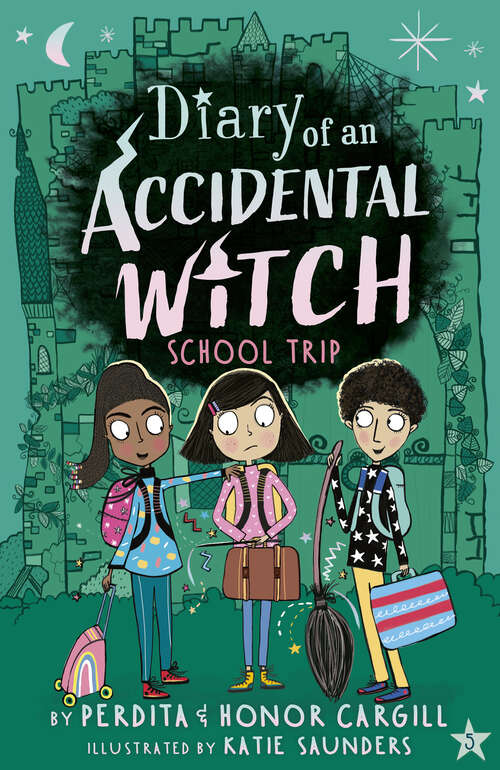 Book cover of School Trip (Diary of an Accidental Witch #5)