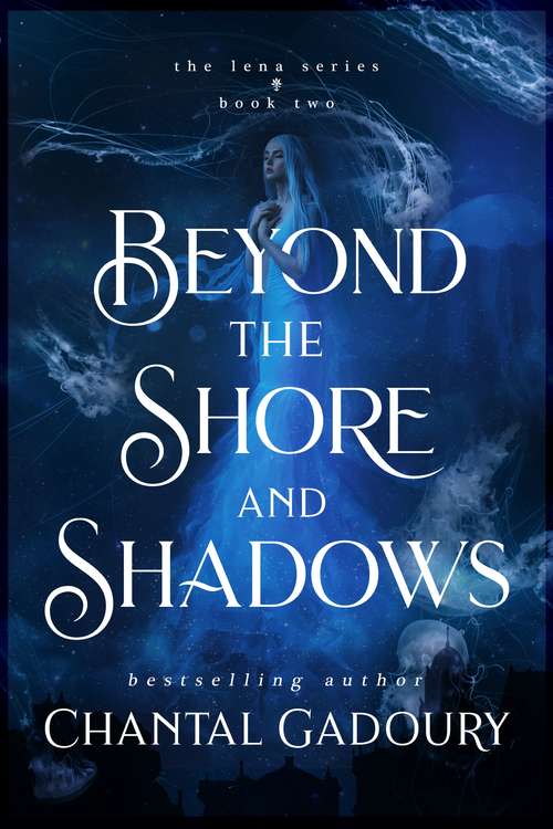 Book cover of Beyond the Shore and Shadows (The Lena Series #2)