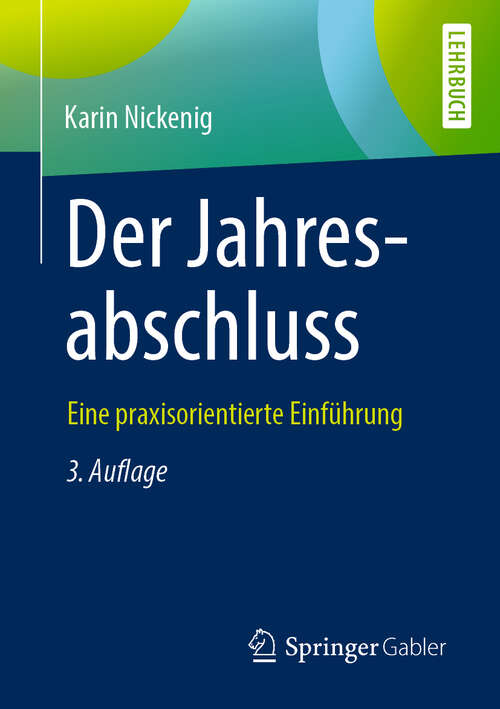 Book cover of Der Jahresabschluss – eine praxisorientierte Einführung